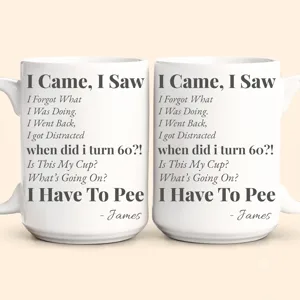 Funny Mug - Old Age Birthday Gifts For Mother, Father, Grandma, Grandpa - Personalized Mug Gift For Dad - Gift For Dad - Gift For Grandpa