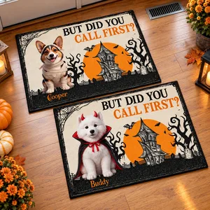 Custom Dog Portrait But Did You Call First Welcome Mat - Personalized Halloween Pet Photo Doormat