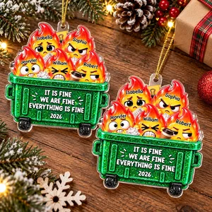 Personalized Funny Christmas Ornament Custom Names & Year, Dumpster Fire Family Keepsake, It Is Fine Holiday Tree Decor, Funny Team Gift