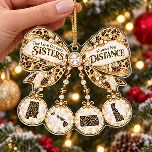 The Love Between Sisters Knows No Distance Personalized Ornament, Custom States, Long Distance Sister Keepsake, Christmas Gift