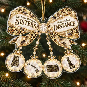 The Love Between Sisters Knows No Distance Personalized Ornament, Custom States, Long Distance Sister Keepsake, Christmas Gift