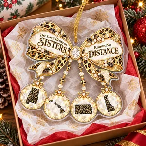 The Love Between Sisters Knows No Distance Personalized Ornament, Custom States, Long Distance Sister Keepsake, Christmas Gift