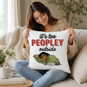 Custom Pillow Case Its Too Peopley Outside Personalized Pet Lover Homebody Gift