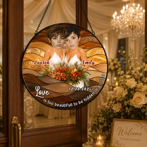 Custom Lesbian Wedding Stained Glass Suncatcher "Love Is Too Beautiful to Be Hidden in a Closet" Photo Gift