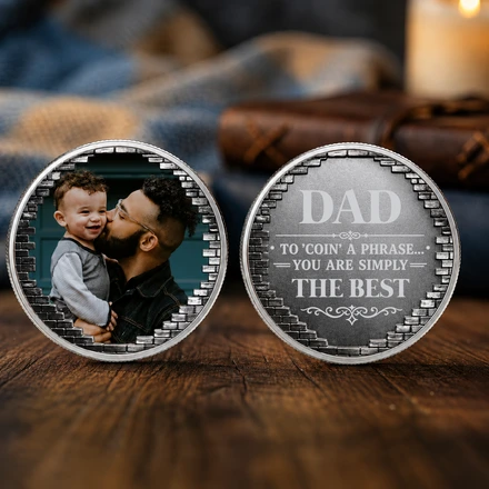 Father'S Day Gift, To 'Coin' A Phrase...You Are Simply The Best - Personalized Coin