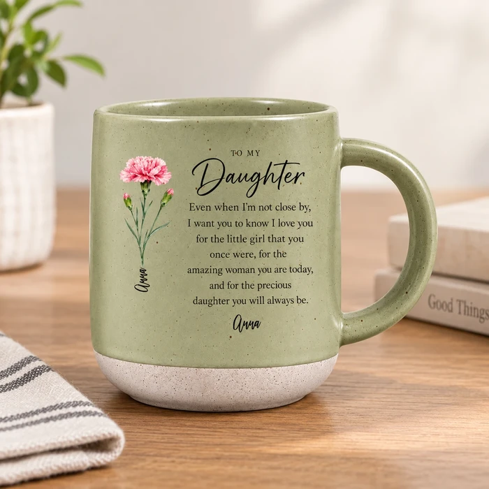 To My Daughter I Love You - Personalized Flower Mug - Gift For Daughter