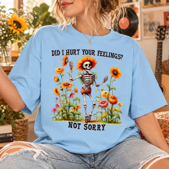 Funny Sassy Slogan Graphic Tee - Did I Hurt Your Feelings Shirt