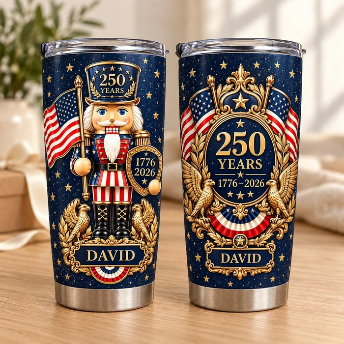 Personalized 250th Anniversary Tumbler 20oz, Custom Name Patriotic Travel Cup, 1776–2026 American Eagle Nutcracker Tumbler, Usa Gift