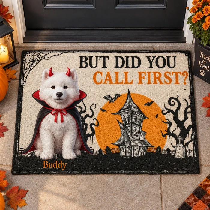 Custom Dog Portrait But Did You Call First Welcome Mat - Personalized Halloween Pet Photo Doormat